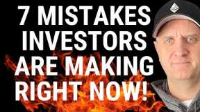 7 Investing Mistakes That You Are Making Right NOW!