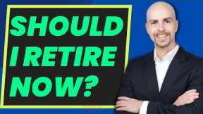 Should I Retire Early?  3 Reasons To Retire Now & 1 Major (Avoidable) Pitfall