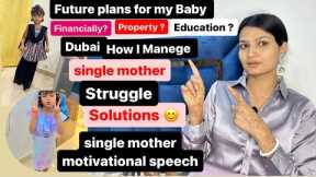Future Planning for Baby | Financially independent | ￼Education planning | Single Mother Struggle