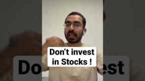 Please Don’t invest in stocks ! #sharemarket