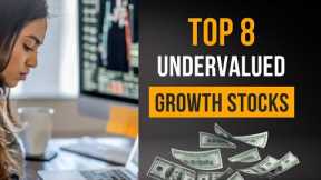 Top 8 Undervalued Growth Stocks to Buy in 2023