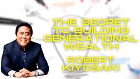 The Secret to Building Generational Wealth