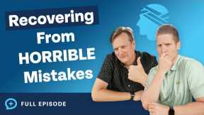 How to Recover From 4 HORRIBLE Financial Mistakes!