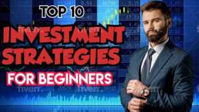Uncover Top 10 Investment Strategies for Beginner Success!#money #investment #beginners #strategies