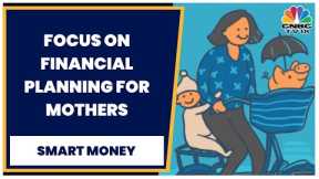 Understanding The Importance Of Financial Planning For Mothers | StockEdge's Vivek Bajaj EXCLUSIVE