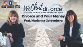 Divorce and Your Money! with Marianna Goldenberg, founder of CURO Wealth Management