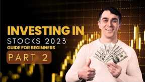 Interested in learning How to Invest? Stock Market for Beginners 2023 | Part 2