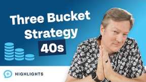 Build Wealth With the 3 Bucket Strategy In Your 40s! (2023 Edition)