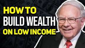 Wealth Building : 4 Ways To Build Wealth On A Low Income