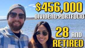 We Retired By 28! $456,000 Dividend Portfolio   Dividend Investing   Living Off Dividend Income