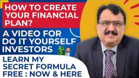 How To Create Your Financial Plan?  Video For Do It Yourself  DIY Investors Learn My Secret Formula