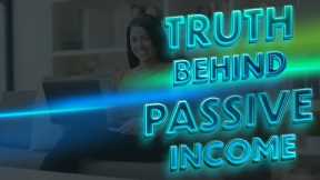 The Real Truth Behind Passive Income: My Honest Experience
