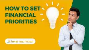 How to Set Financial Priorities | NA Life School