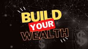 10 Strategies To Build Your Wealth From Scratch