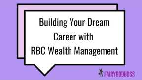 Building Your Dream Career with RBC Wealth Management