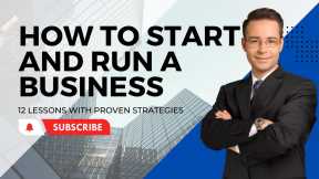 How to Start and Run a Business: 2023 Tutorials