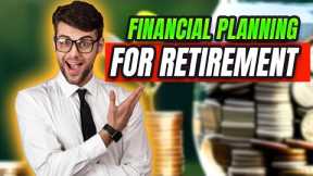 Financial Planning for Retirement Strategies to Ensure a Comfortable Future