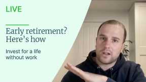 Retire early? Here's how you can invest yourself to early retirement (FIRE)