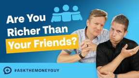Are You Richer Than Your Friends? (This Data Might Surprise You!)