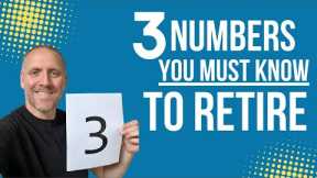3 Numbers You Must Know to Retire