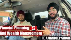 CanadaCast Ep.1 | Financial Planning and Wealth Management | Ft. Amandeep Singh