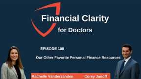 Financial Clarity for Doctors: Our Other Favorite Personal Finance Resources