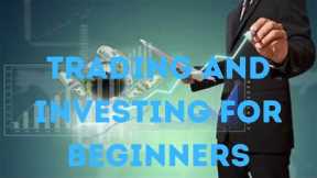 Trading and investing For Beginners | Stock market Investing