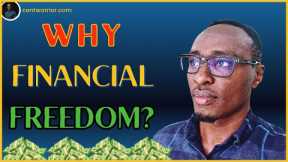 What No One Tells You About Financial Freedom (Your WHY!)