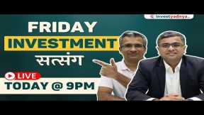 Friday Investment Satsang