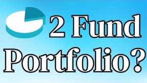 The 2 Fund Portfolio: Investing Made Easy #dividends #etf #dividendstocks