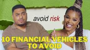 Financial Vehicles to Avoid