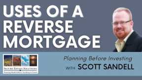How do I USE a Reverse Mortgage? (Part 2)