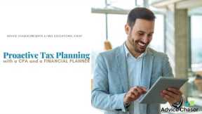 Proactive Tax Planning with a CPA and a Financial Planner