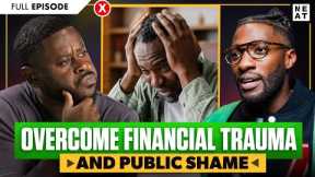 How to Overcome Financial Trauma & Embrace Your Value After Public Shame. | Pastor Mike Todd