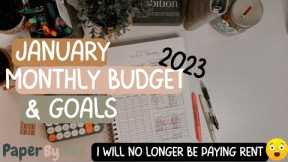 January Monthly Budget & Goals | No Longer Paying Rent | Financial Freedom | Zero Based Budget