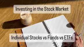 BASICS of INVESTING in the STOCK MARKET (Individual Stocks vs Funds vs ETFs)