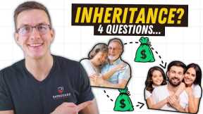 Leaving an Inheritance to Your Children? 4 Questions You Need to Answer...