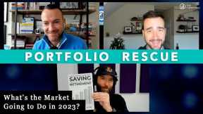 What's the Market Going to Do in 2023? | Portfolio Rescue 57