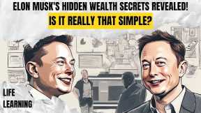 Elon Musk's 5 Wealth Building Strategies You'll Regret Not Knowing Sooner