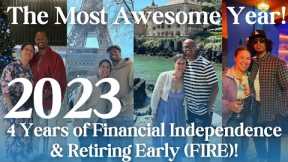 Our 4th Year of Financial Independence & Early Retirement Looked Like This - Summary Video of 2023!
