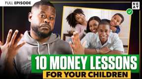 10 Wealth-Building Lessons Millionaires Teach Their Kids (You Should Too) | Anthony ONeal