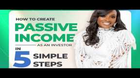How to Build Passive Income As An Investor in 5 Simple Steps Free Class