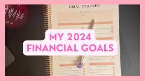 My 2024 FINANCIAL GOALS | HOW I PLAN TO HANDLE MY FINANCES IN 2024