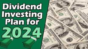My Dividend Investing Plan for 2024