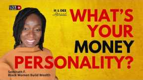 Manage Your Money Personality? | Black Women Build Wealth
