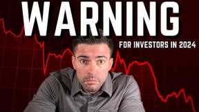 Massive Warning to All Investors: The Biggest Risk in 2024