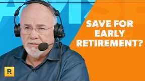 How Do I Start Saving For An Early Retirement?