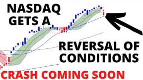 NASDAQ 100 Gets A Bearish Reversal of Conditions - Stock Market CRASH Soon