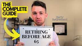 The Complete Guide To An Early Retirement ᴴᴰ