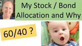 I don't use 60/40 stock to bond allocation or the 4% rule -- Why?  How do I invest?